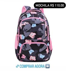 Mochila Escolar R$ 110,00 Entrega Grtis
